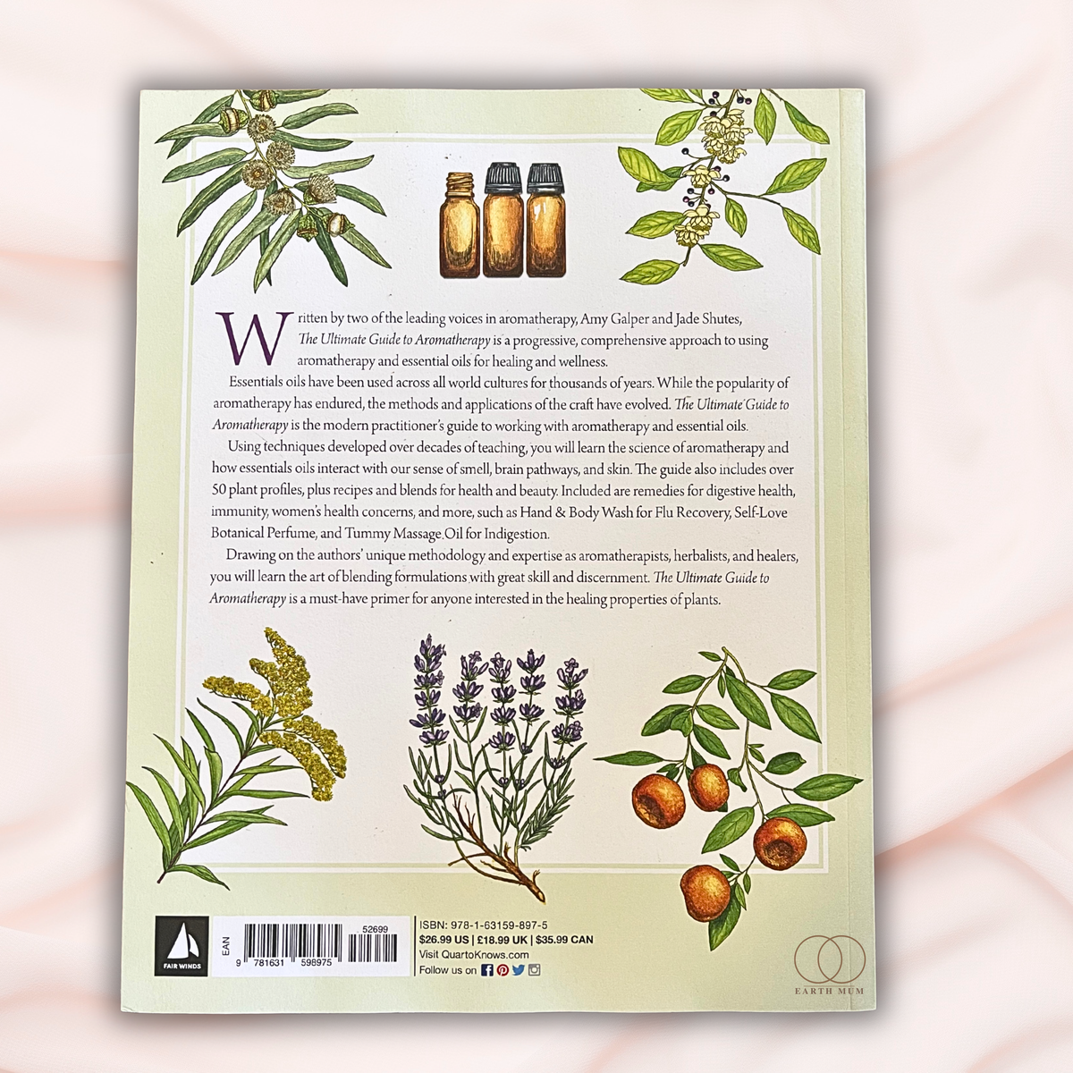 The Ultimate Guide to Aromatherapy | Paperback Book by Jade Shutes & Amy Galper