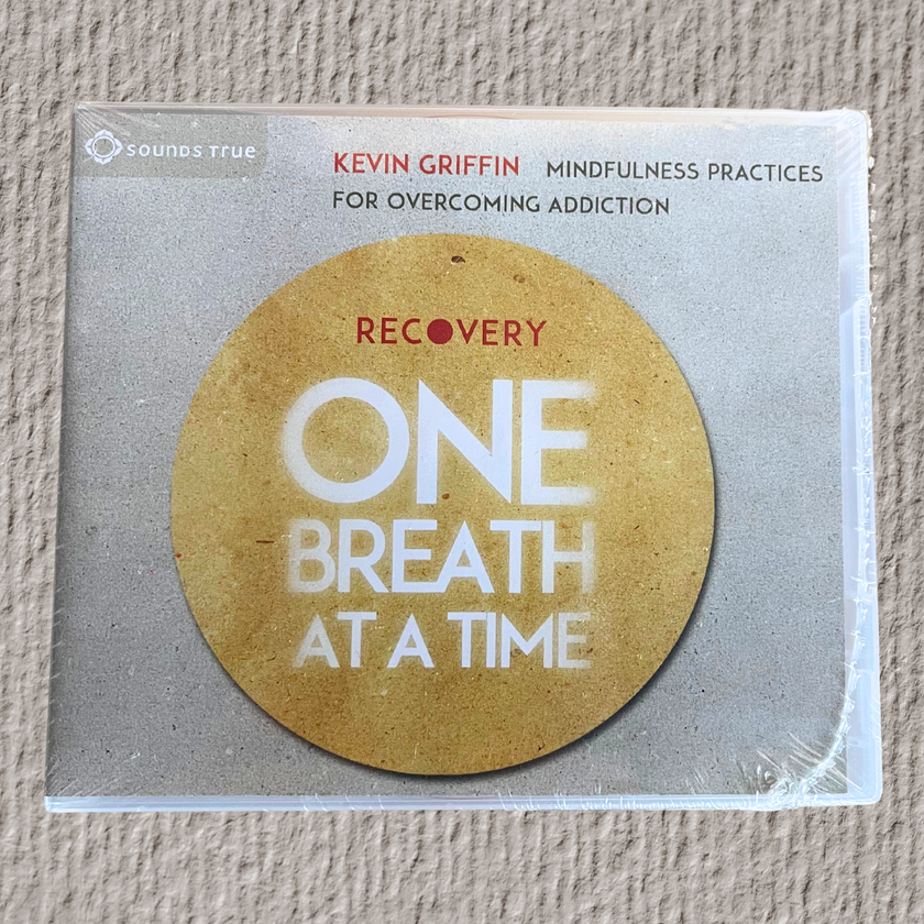 Recovery One Breath at a Time | Mindfulness Practices for Overcoming Addiction | 2 CD Set by Kevin Griffin